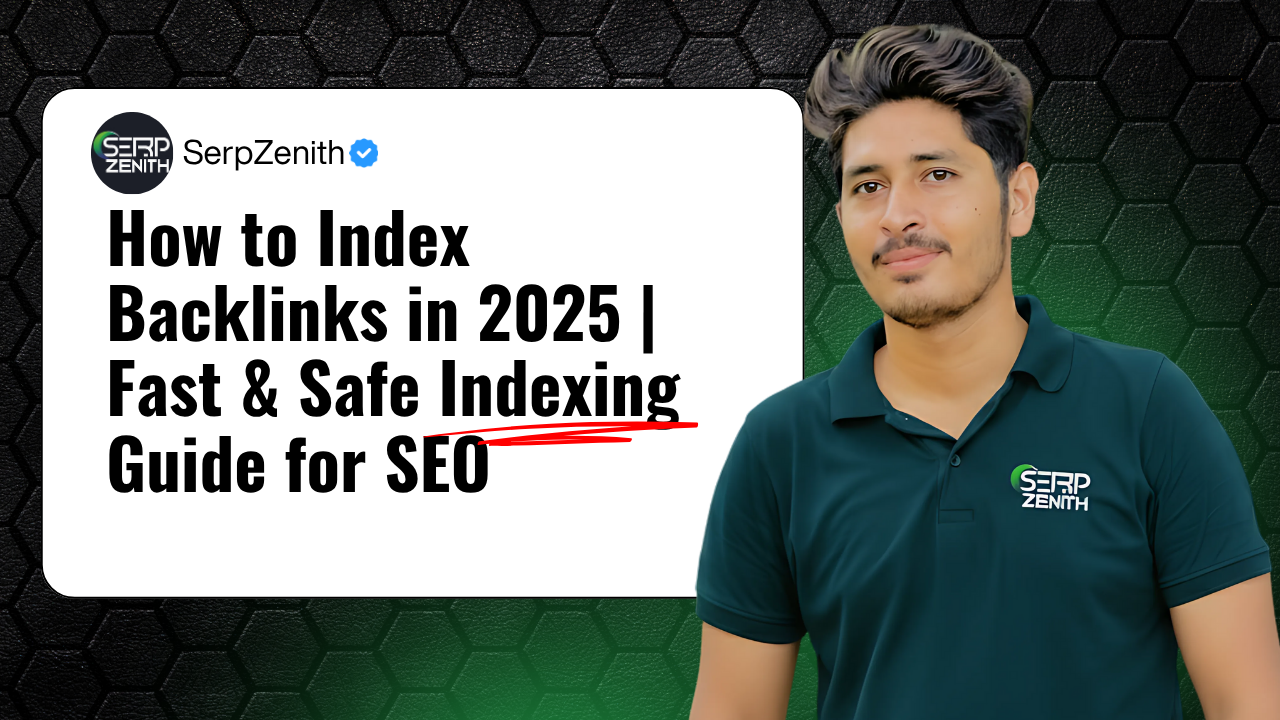 How to Index Backlinks in 2025 | Fast & Safe Indexing Guide for SEO