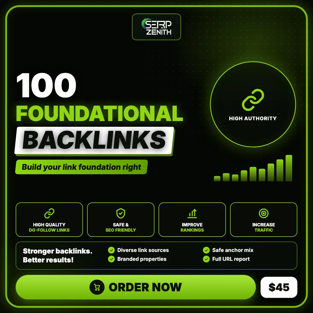 100 Foundational Backlinks — SerpZenith high authority backlink building service