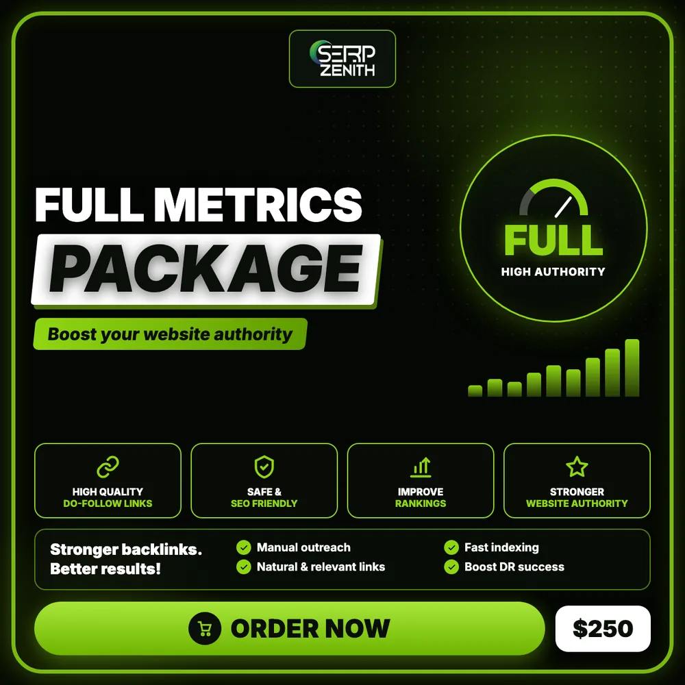 Full Metrics Package — SerpZenith high authority backlink building service