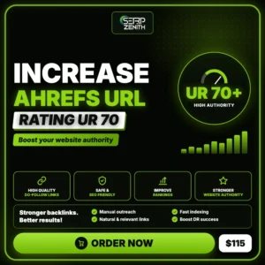 Increase Ahrefs Url Rating UR 70 — SerpZenith high authority backlink building service