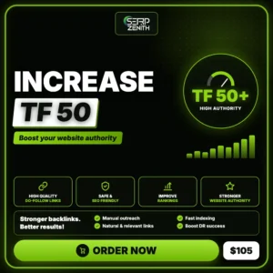 Increase TF 50 — SerpZenith high authority backlink building service