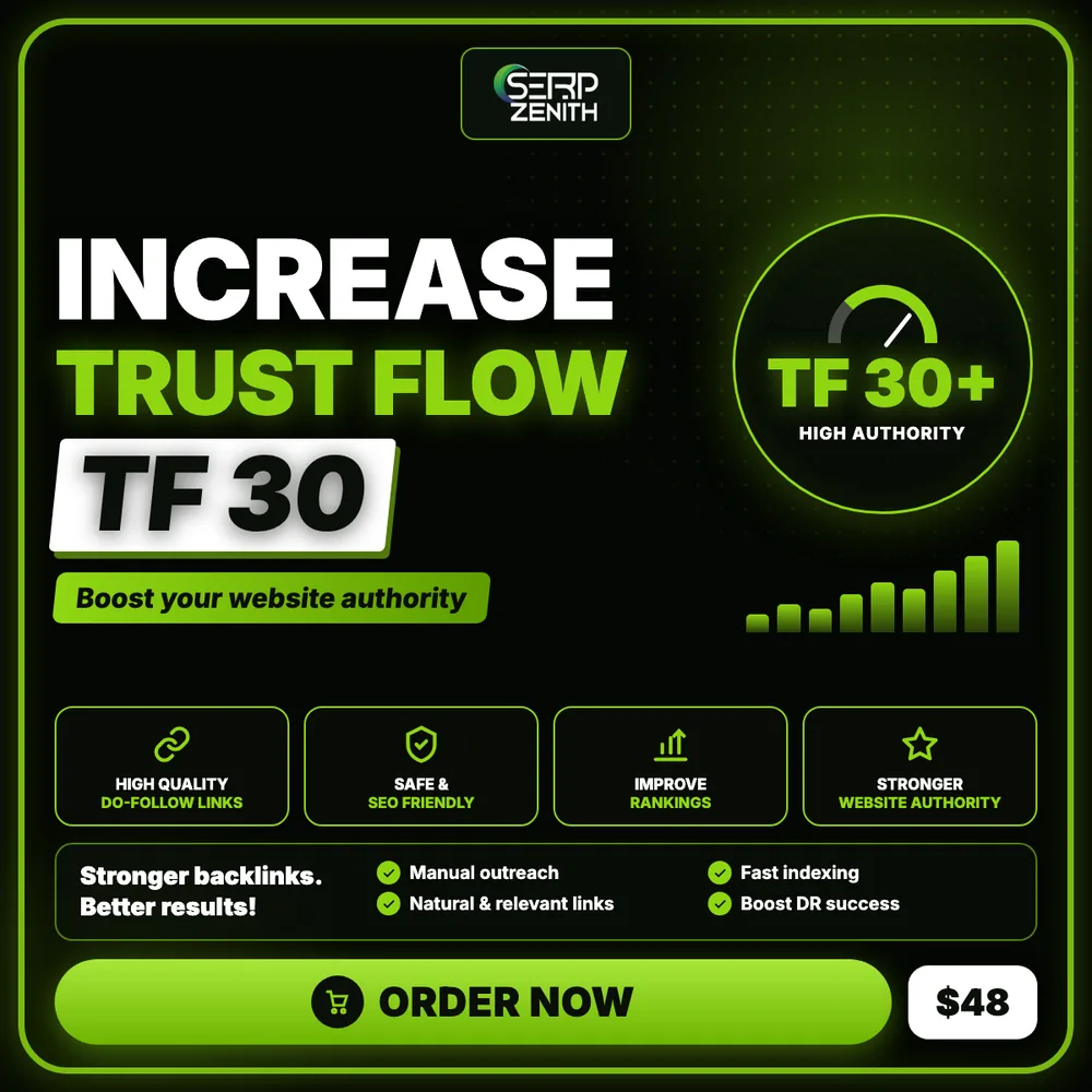 Increase Trust Flow TF 30 — SerpZenith high authority backlink building service