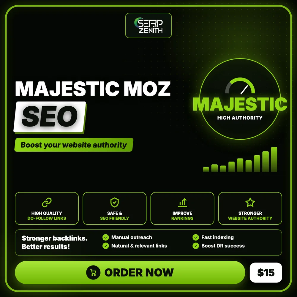 Majestic Moz SEO — SerpZenith high authority backlink building service