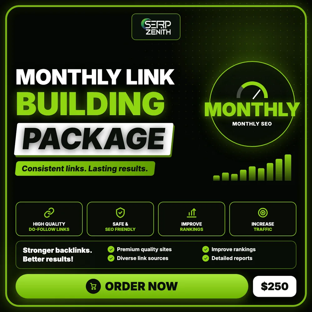 Monthly Link Building Package — SerpZenith monthly SEO campaign