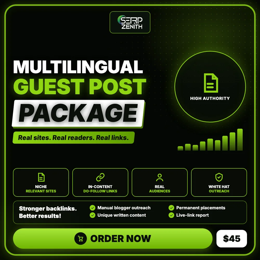 Multilingual Guest Post Package — SerpZenith high authority backlink building service