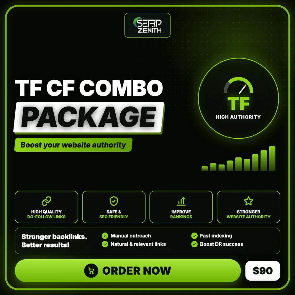 TF CF Combo Package — SerpZenith high authority backlink building service